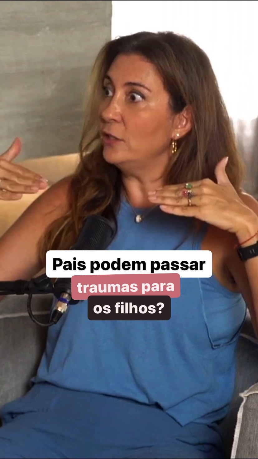 Pais podem passar traumas para os filhos? Fabiana Guntovitch