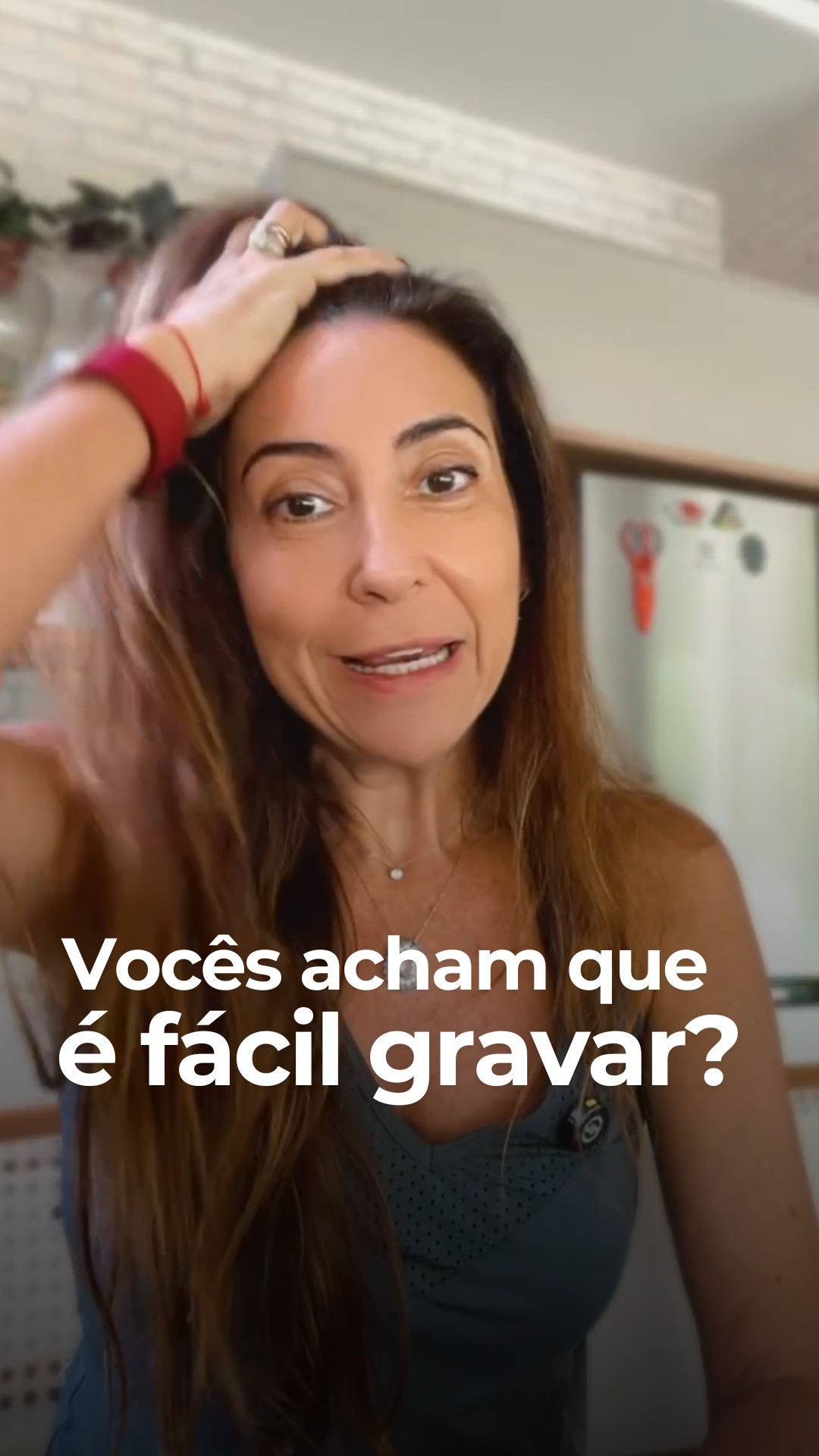 Vocês acham que é fácil gravar?