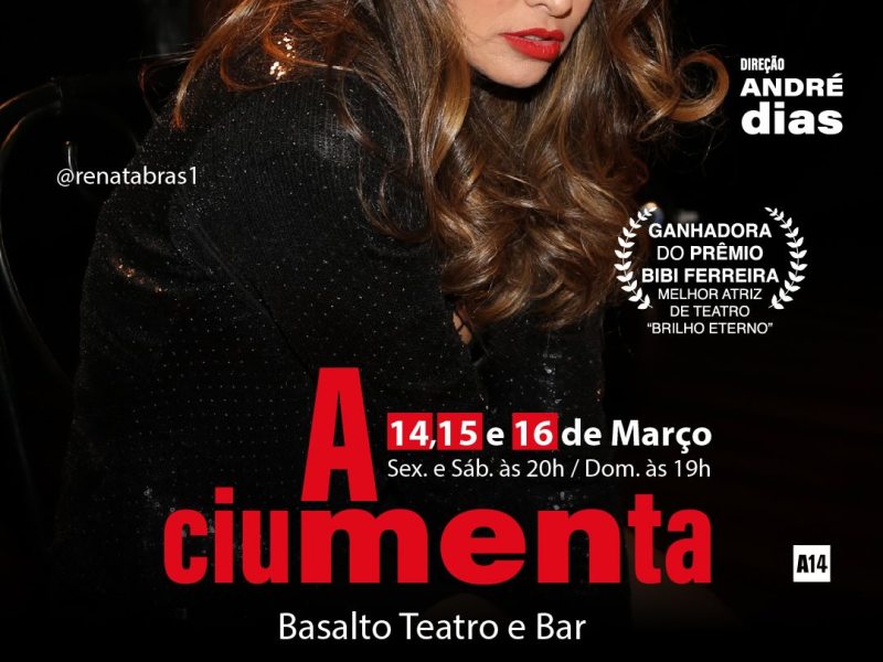 Peça A ciumenta com Renata Brás